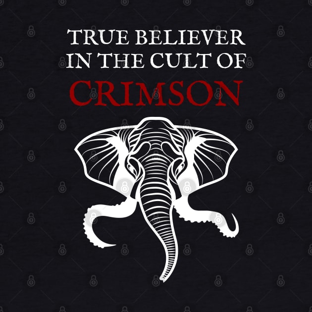 True Believer in the Cult of Crimson by Talesbybob